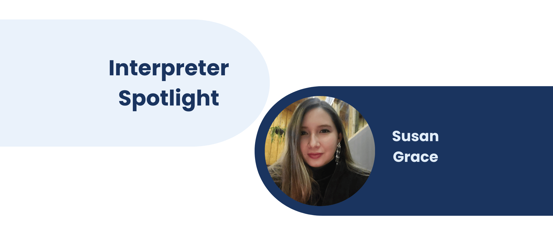 Interpreter Spotlight: Susan Grace